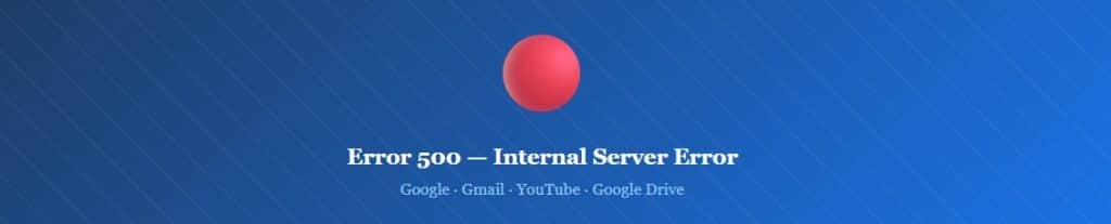 google server error today